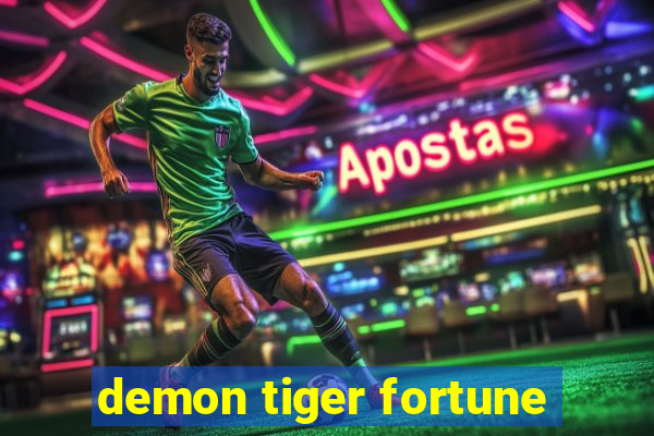 demon tiger fortune